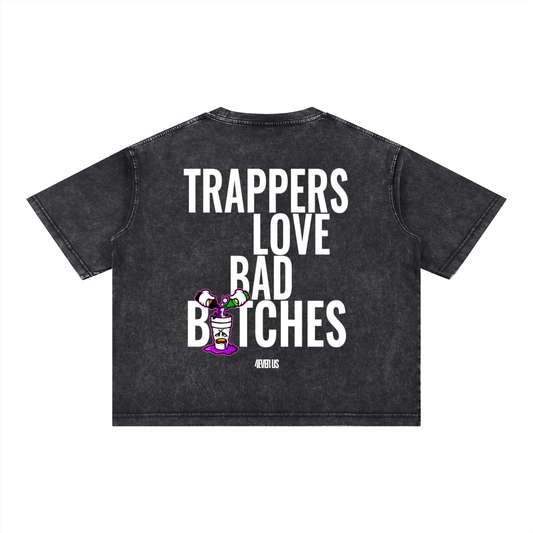Trappers Love Bad B*tches Boxy T-Shirt